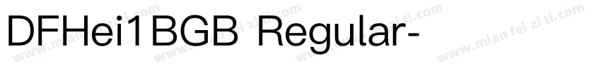 DFHei1BGB Regular字体转换